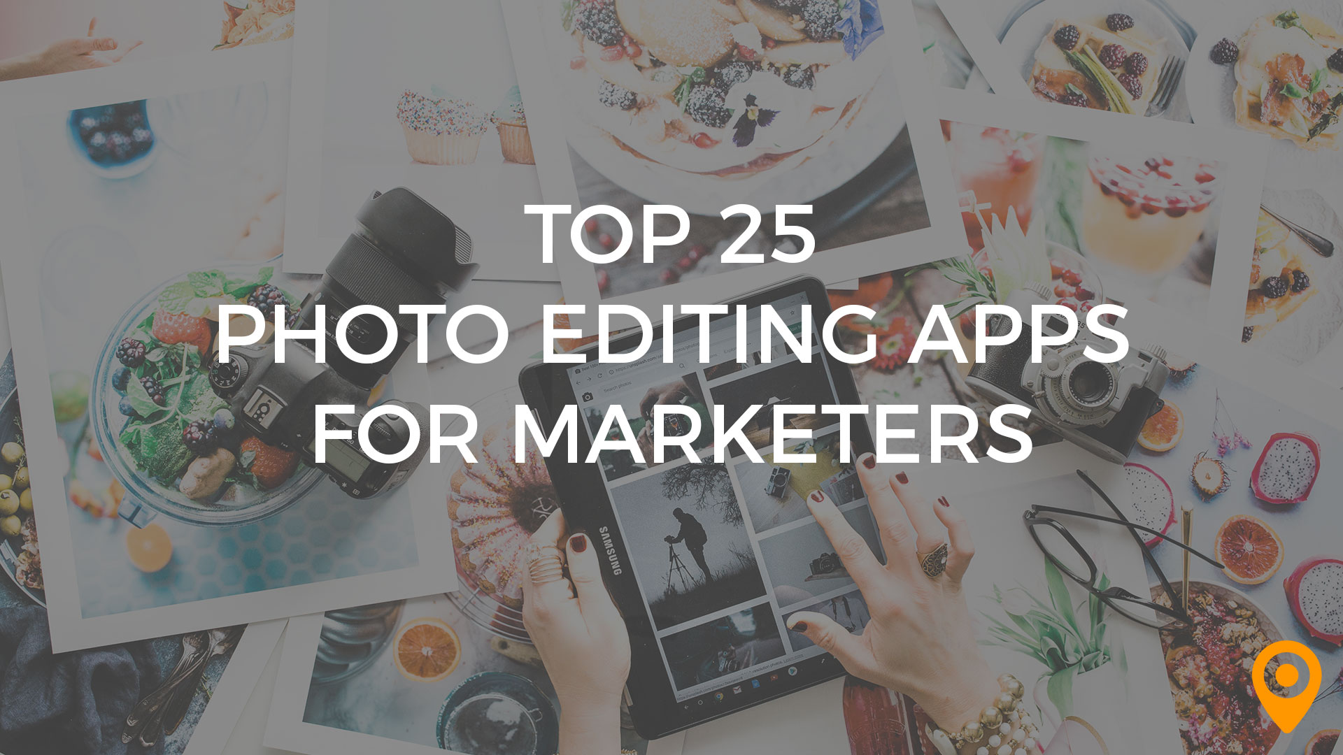 Top 25 Photo Editing Apps For Marketers UpCity