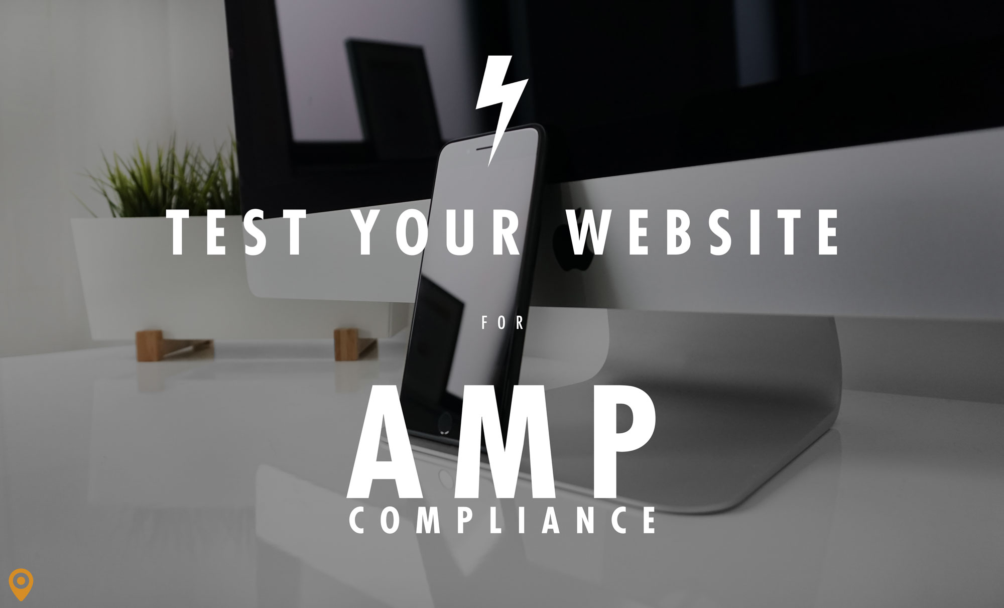 How To Test Your Website For AMP Compliance | UpCity