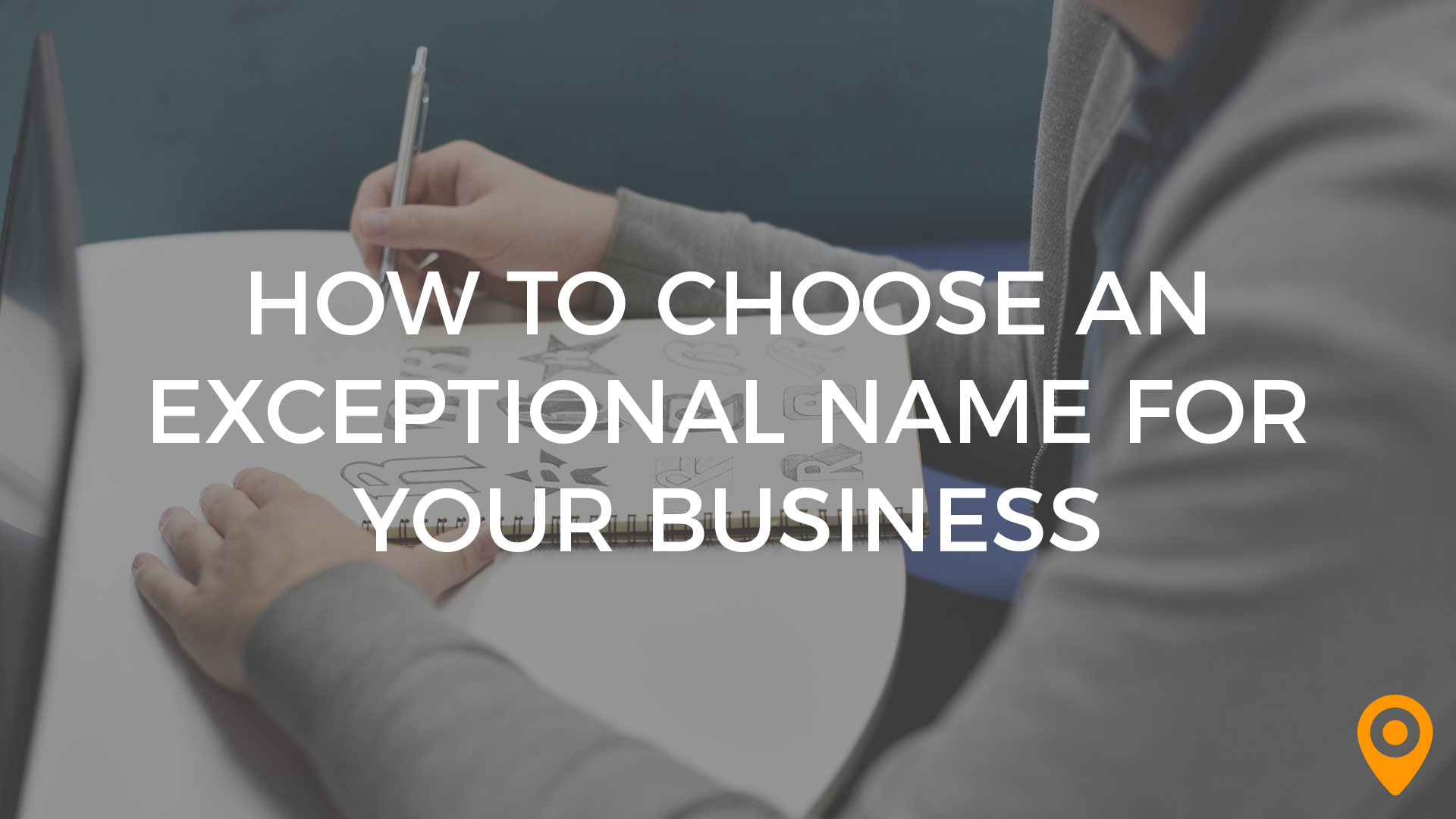 how-to-choose-an-exceptional-name-for-your-business-upcity