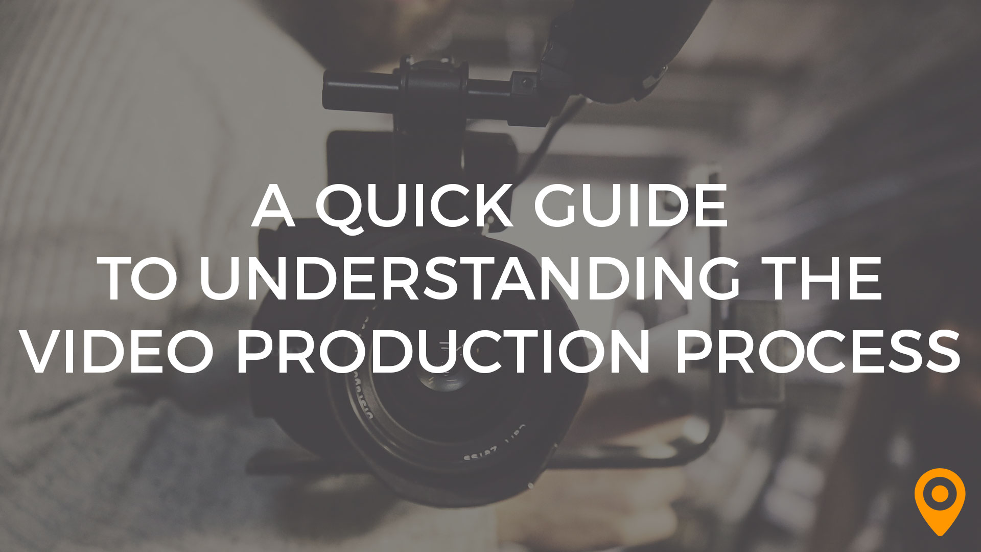 Quick Guide to Understanding the Video Production Process