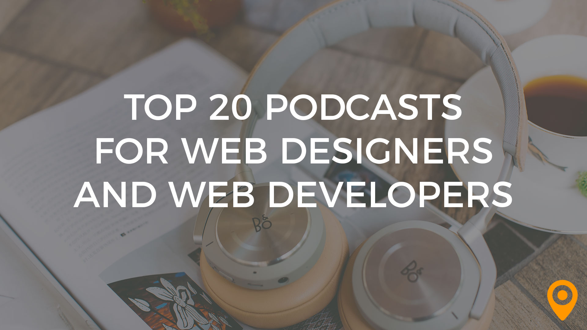 Top Podcasts for Web Designers and Developers