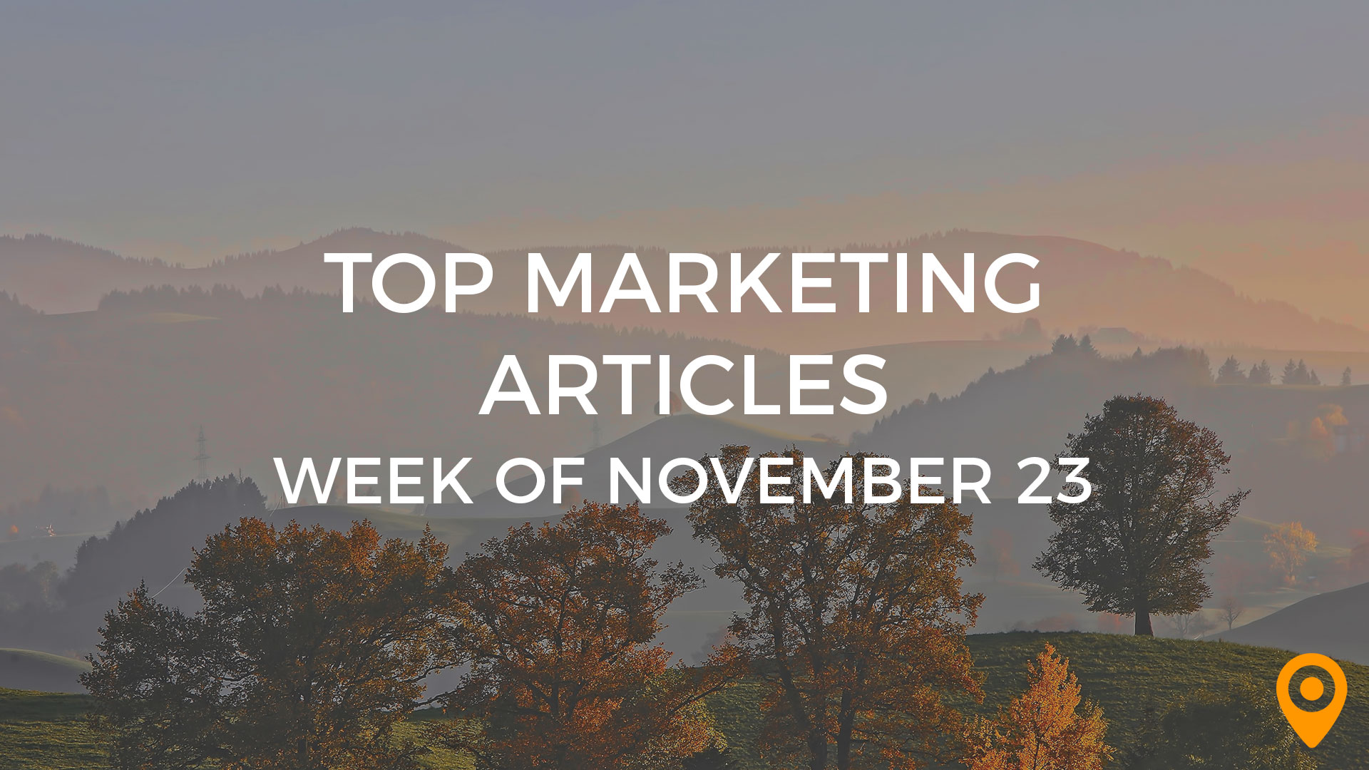 Top Marketing Articles - Week of November 23