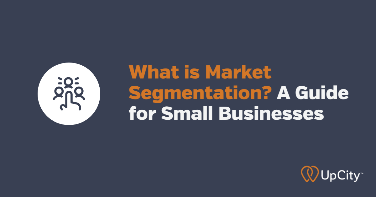 What is Market Segmentation? A Guide for Small Businesses